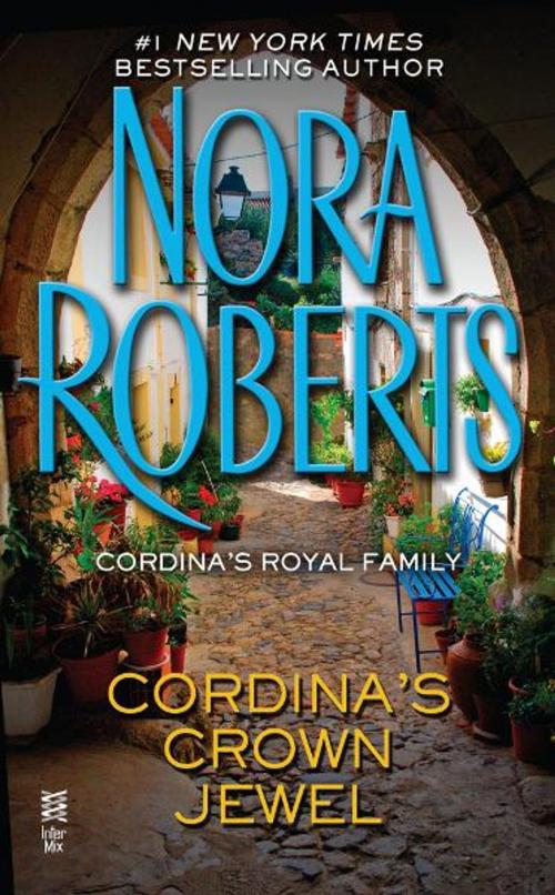 Cover of the book Cordina's Crown Jewel by Nora Roberts, Penguin Publishing Group