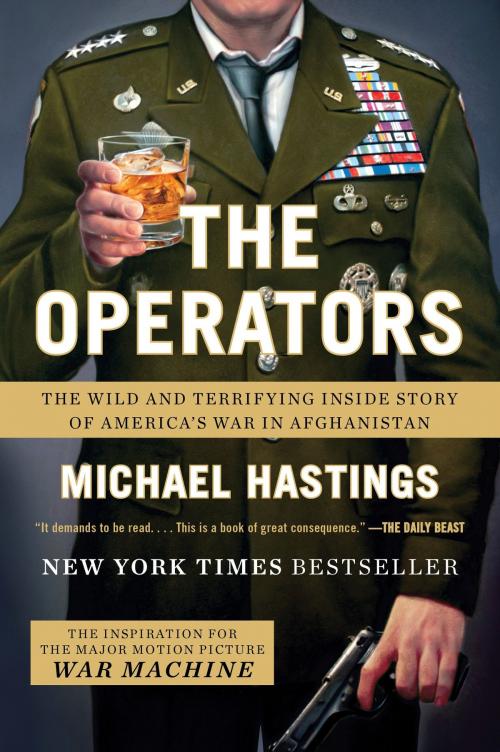 Cover of the book The Operators by Michael Hastings, Penguin Publishing Group