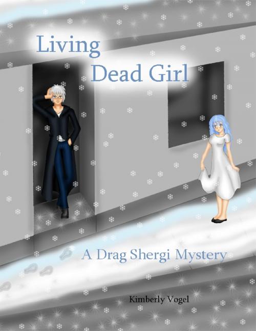 Cover of the book Living Dead Girl: A Drag Shergi Mystery by Kimberly Vogel, Lulu.com
