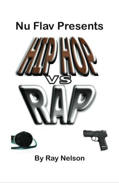 Cover of the book Hip Hop vs Rap by Ray Nelson, Ray Nelson