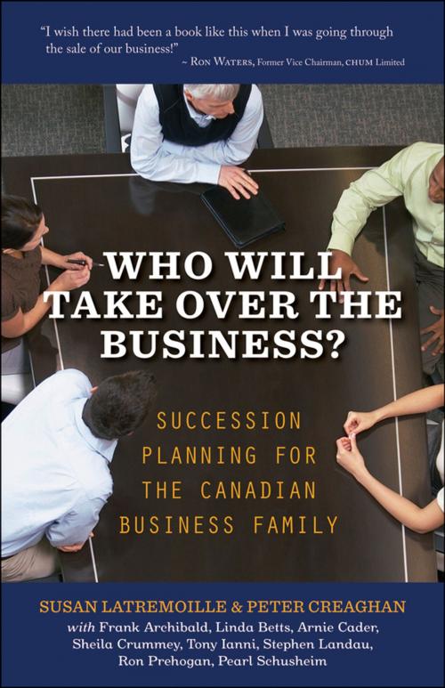 Cover of the book Who Will Take Over the Business? by Susan Latremoille, Peter Creaghan, Wiley