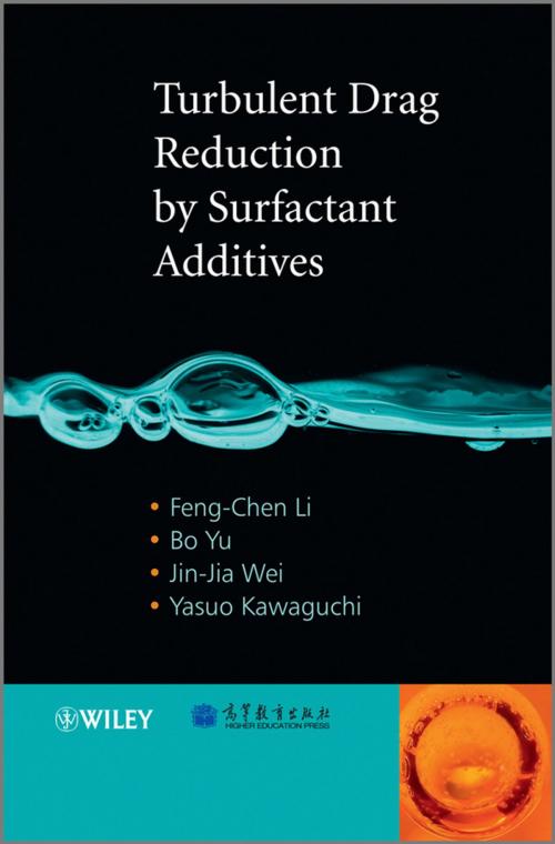 Cover of the book Turbulent Drag Reduction by Surfactant Additives by Feng-Chen Li, Bo Yu, Jin-Jia Wei, Yasuo Kawaguchi, Wiley