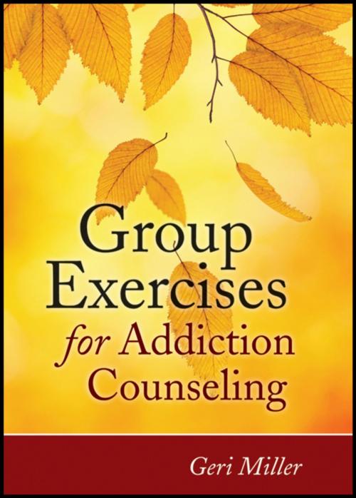 Cover of the book Group Exercises for Addiction Counseling by Geri Miller, Wiley