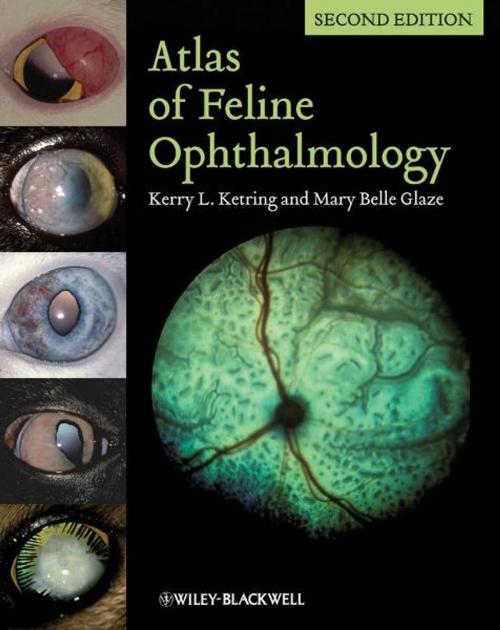 Cover of the book Atlas of Feline Ophthalmology by Kerry L. Ketring, Mary Belle Glaze, Wiley