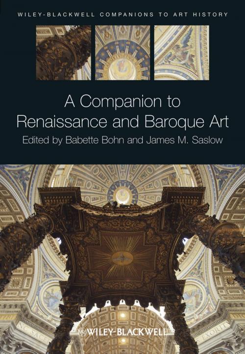 Cover of the book A Companion to Renaissance and Baroque Art by Babette Bohn, James M. Saslow, Wiley