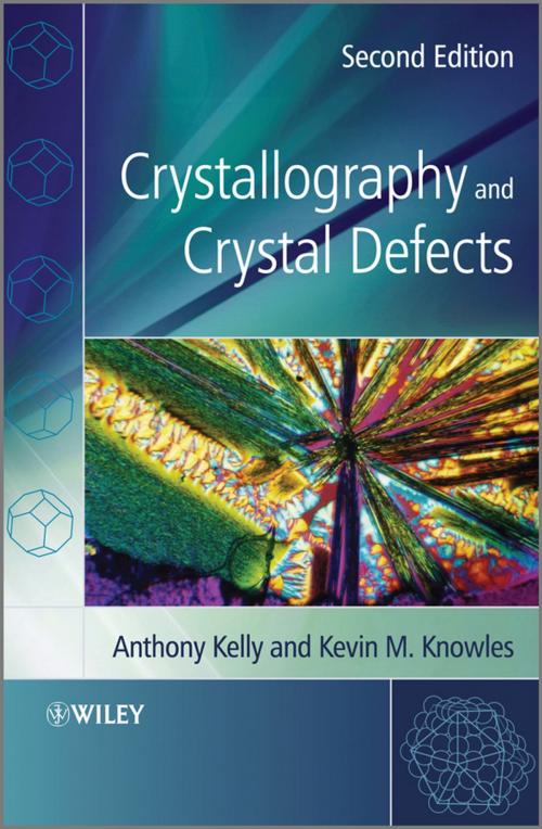 Cover of the book Crystallography and Crystal Defects by Kevin M. Knowles, Anthony Kelly, Wiley
