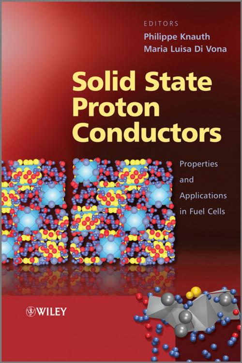 Cover of the book Solid State Proton Conductors by Philippe Knauth, Maria Luisa Di Vona, Wiley