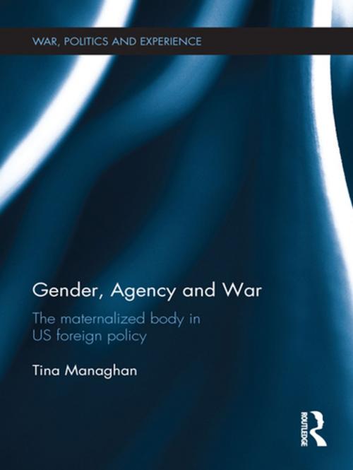 Cover of the book Gender, Agency and War by Tina Managhan, Taylor and Francis