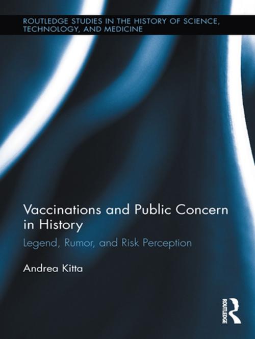 Cover of the book Vaccinations and Public Concern in History by Andrea Kitta, Taylor and Francis