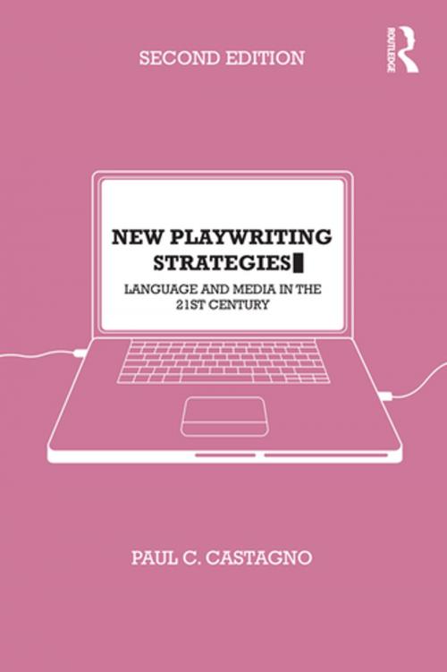 Cover of the book New Playwriting Strategies by Paul C. Castagno, Taylor and Francis