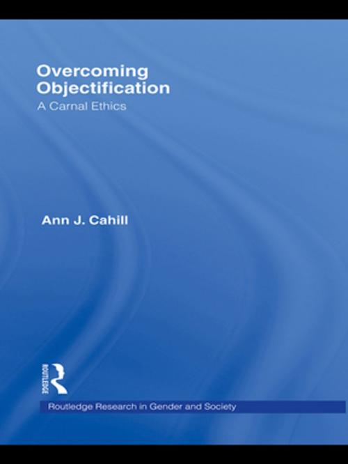Cover of the book Overcoming Objectification by Ann J. Cahill, Taylor and Francis