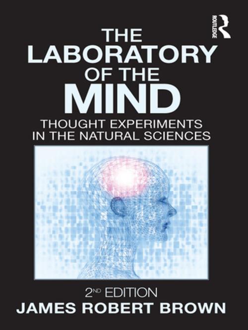 Cover of the book The Laboratory of the Mind by James Robert Brown, Taylor and Francis
