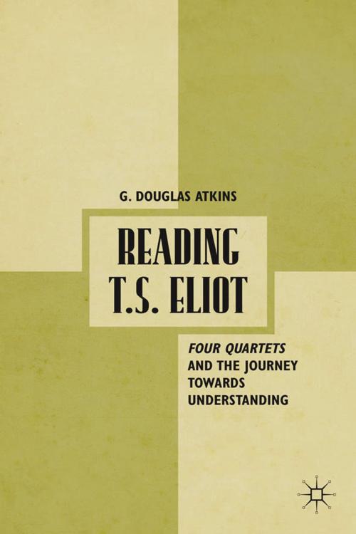 Cover of the book Reading T.S. Eliot by G. Atkins, Palgrave Macmillan US