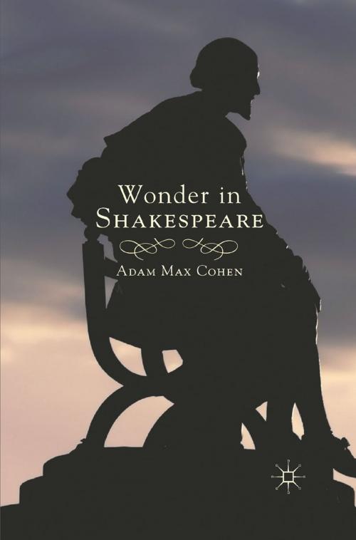 Cover of the book Wonder in Shakespeare by A. Cohen, Palgrave Macmillan US