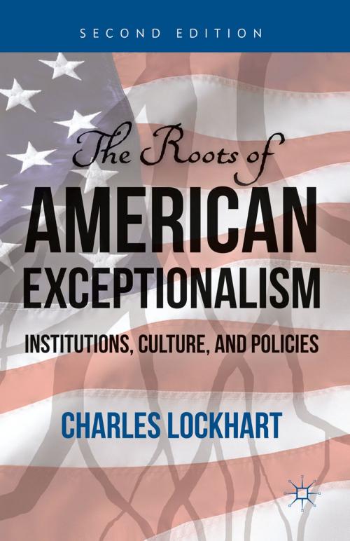 Cover of the book The Roots of American Exceptionalism by C., Palgrave Macmillan US