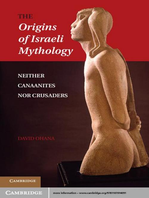 Cover of the book The Origins of Israeli Mythology by Professor David Ohana, Cambridge University Press