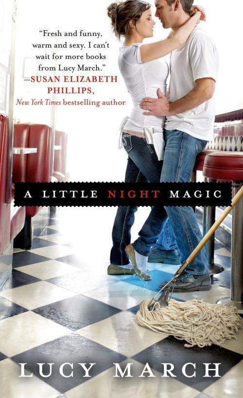 Cover of the book A Little Night Magic by Lucy March, St. Martin's Press
