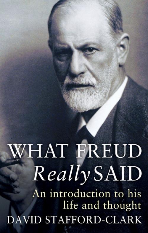 Cover of the book What Freud Really Said by David Stafford-Clark, Little, Brown Book Group