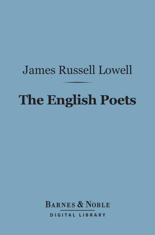 Cover of the book The English Poets (Barnes & Noble Digital Library) by James Russell Lowell, Barnes & Noble