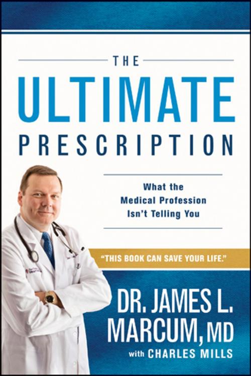 Cover of the book The Ultimate Prescription by James L. Marcum, Tyndale House Publishers, Inc.