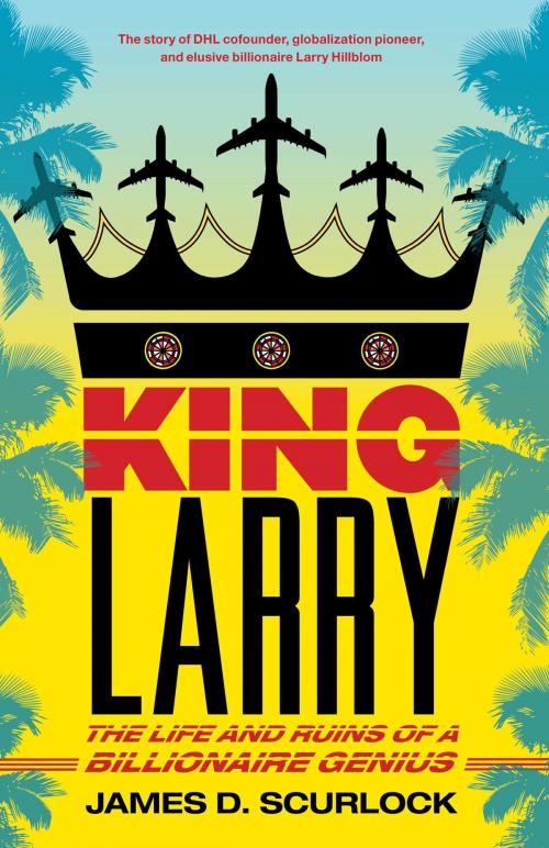 Cover of the book King Larry by James D. Scurlock, Scribner