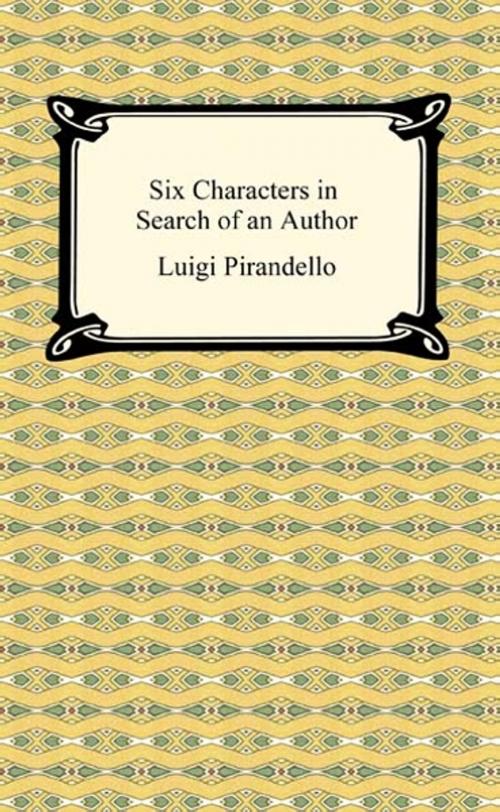 Cover of the book Six Characters in Search of an Author by Luigi Pirandello, Neeland Media LLC
