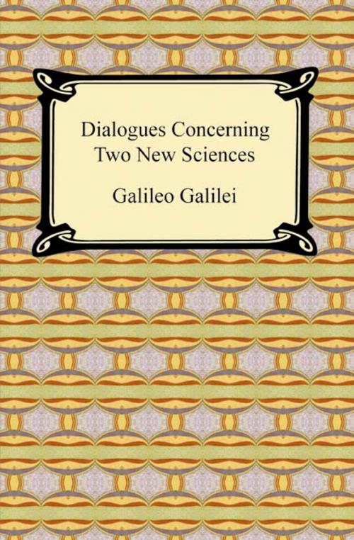 Cover of the book Dialogues Concerning Two New Sciences by Galileo Galilei, Neeland Media LLC