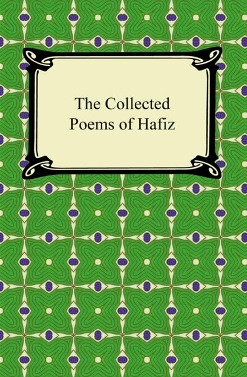 Cover of the book The Collected Poems of Hafiz by Hafiz, Neeland Media LLC