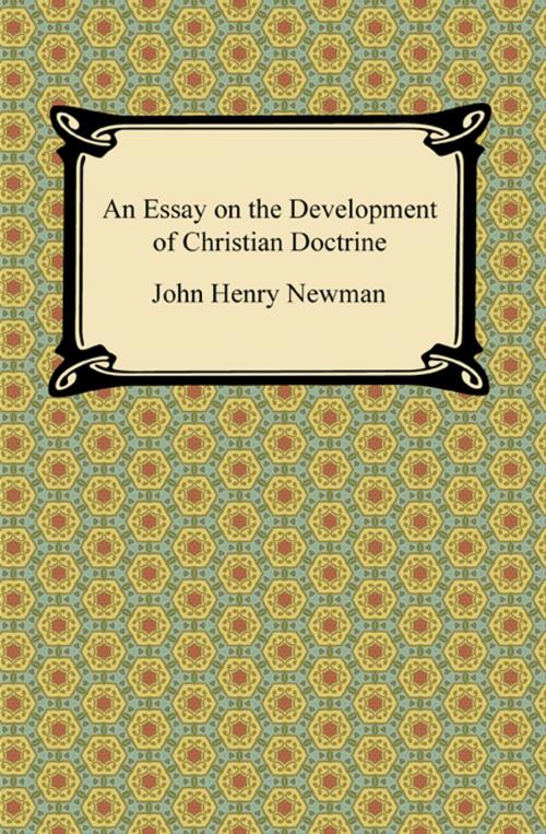 Cover of the book An Essay on the Development of Christian Doctrine by John Henry Newman, Neeland Media LLC
