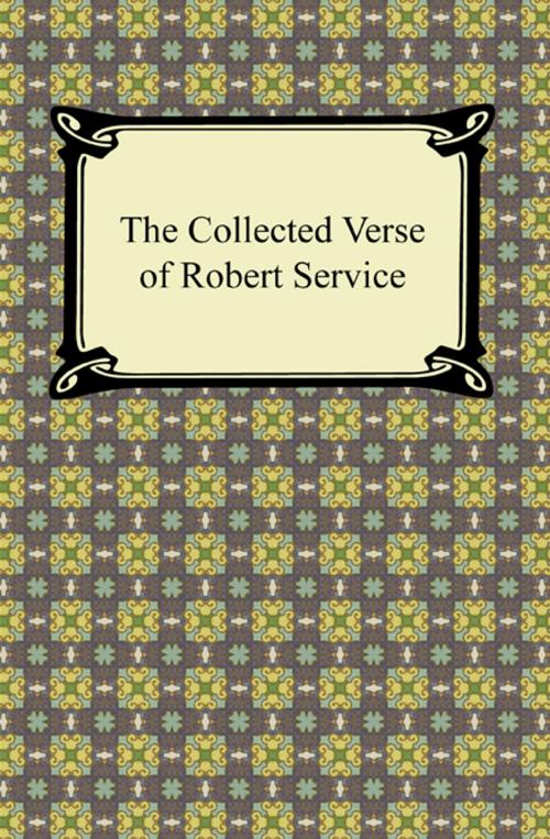 Cover of the book The Collected Verse of Robert Service by Robert W. Service, Neeland Media LLC