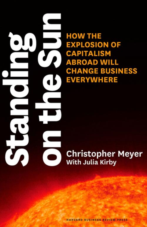 Cover of the book Standing on the Sun by Christopher Meyer, Harvard Business Review Press