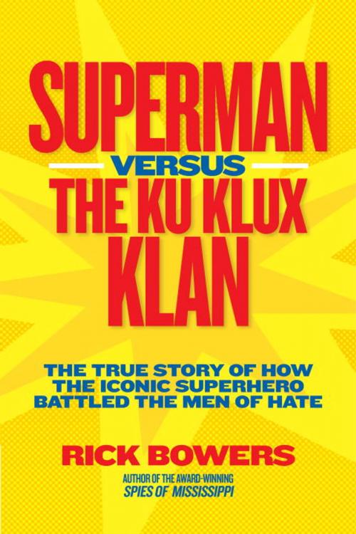 Cover of the book Superman versus the Ku Klux Klan by Richard Bowers, National Geographic Society