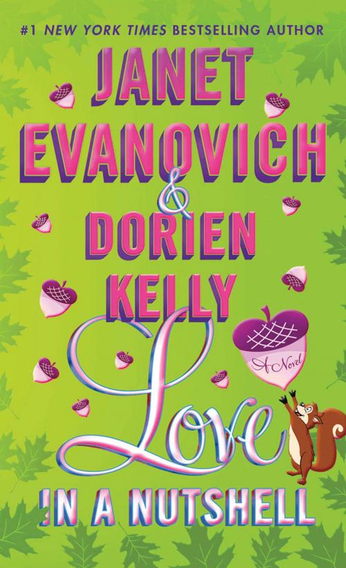 Cover of the book Love in a Nutshell by Janet Evanovich, Dorien Kelly, St. Martin's Press