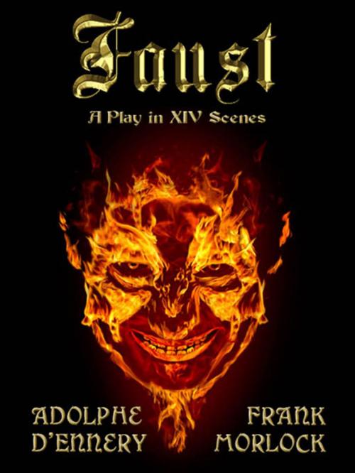 Cover of the book Faust: A Play in XIV Scenes by Adolphe d'Ennery, Wildside Press LLC