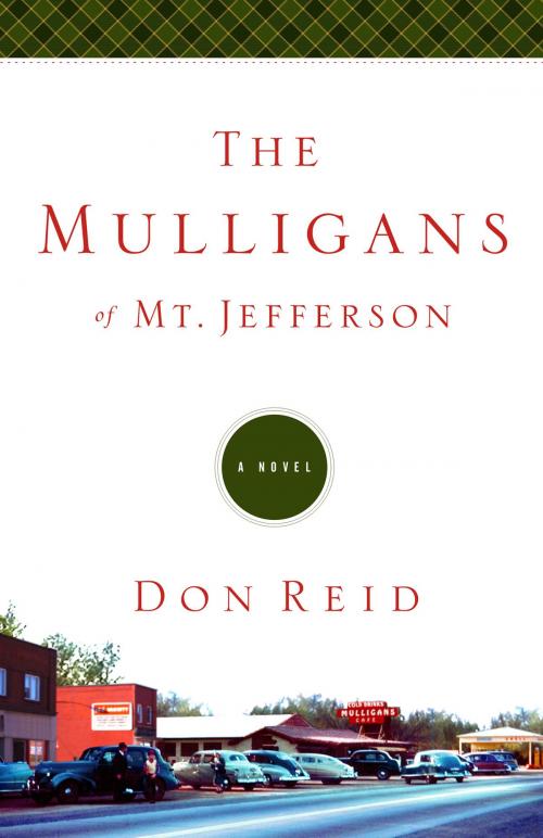 Cover of the book The Mulligans of Mt. Jefferson by Don Reid, David C. Cook