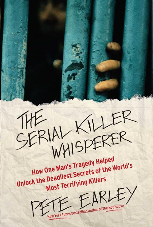 Cover of the book The Serial Killer Whisperer by Pete Earley, Gallery Books