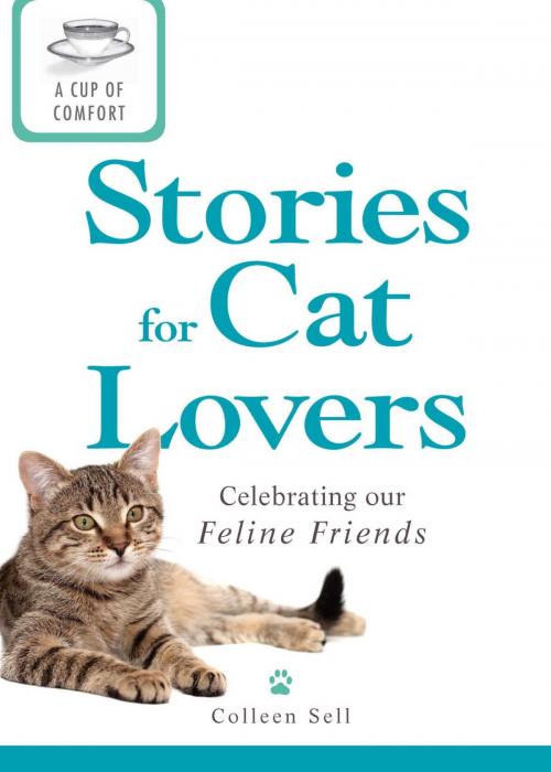Cover of the book A Cup of Comfort Stories for Cat Lovers by Colleen Sell, Adams Media