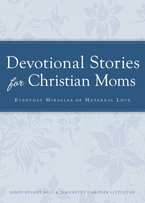 Cover of the book Devotional Stories for Christian Moms by James Stuart, Adams Media