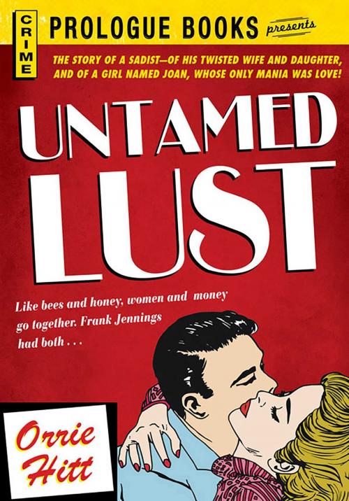 Cover of the book Untamed Lust by Orrie Hitt, Adams Media