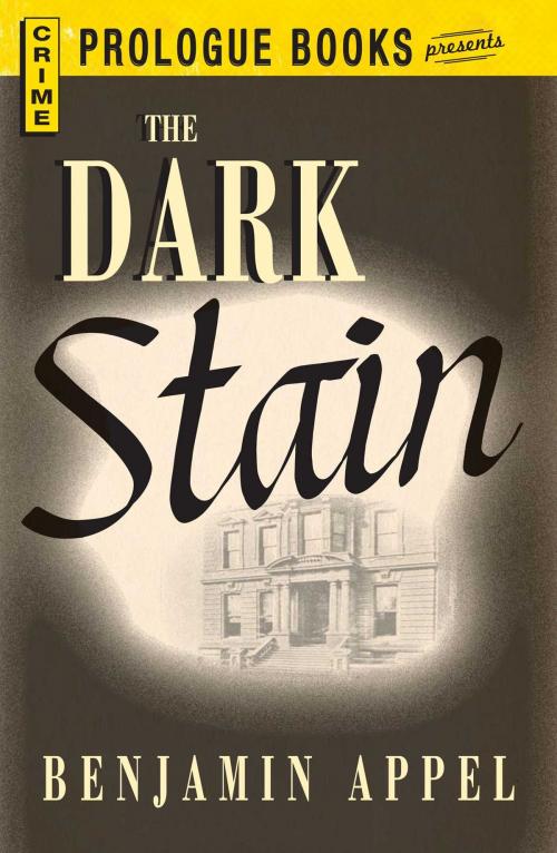 Cover of the book The Dark Stain by Benjamin Appel, Adams Media