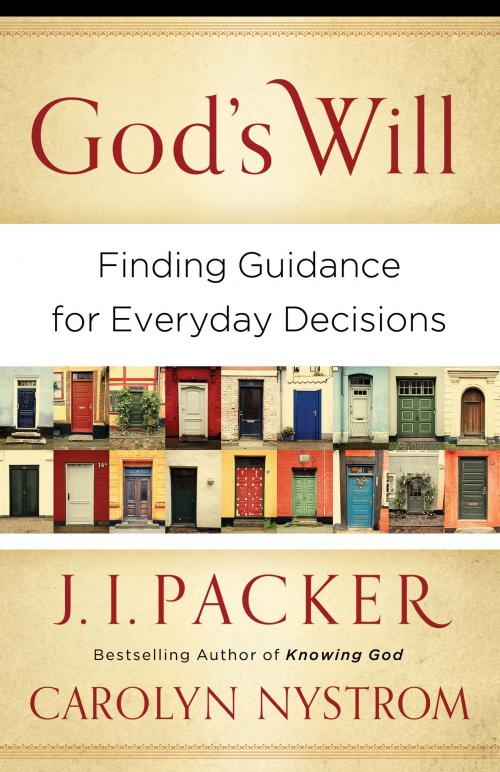 Cover of the book God's Will by J I. Packer, Carolyn Nystrom, Baker Publishing Group