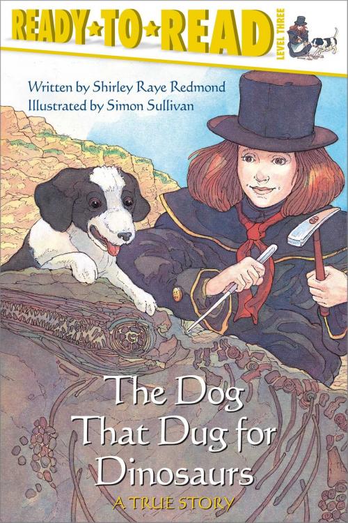 Cover of the book The Dog That Dug for Dinosaurs by Shirley Raye Redmond, Simon Spotlight