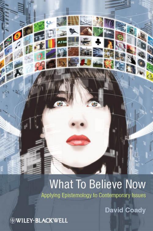 Cover of the book What to Believe Now by David Coady, Wiley