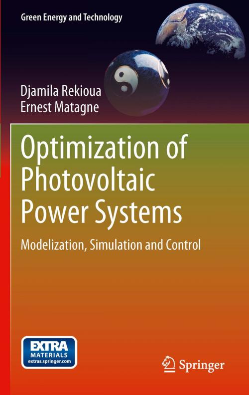 Cover of the book Optimization of Photovoltaic Power Systems by Djamila Rekioua, Ernest Matagne, Springer London