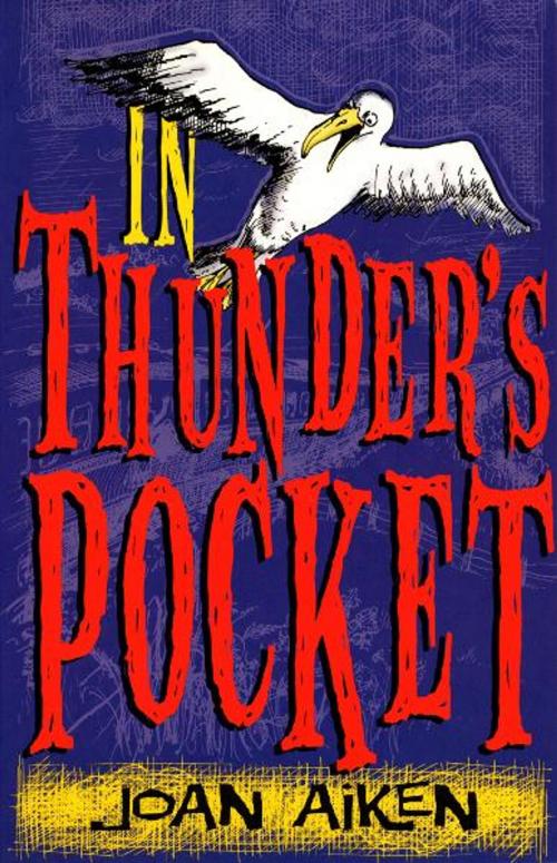 Cover of the book In Thunder's Pocket by Joan Aiken, RHCP