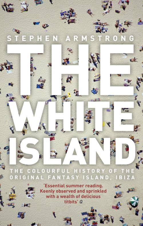 Cover of the book The White Island by Stephen Armstrong, Transworld