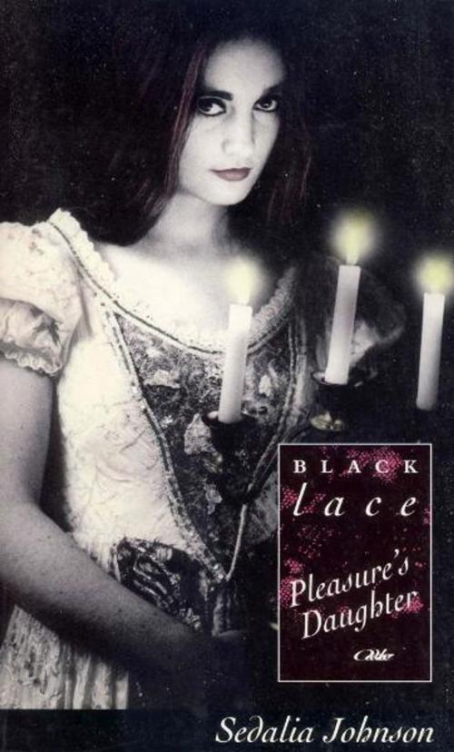 Cover of the book Pleasure's Daughter by Sedalia Johnson, Ebury Publishing