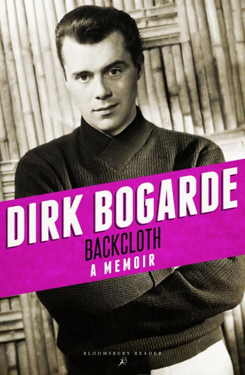 Cover of the book Backcloth by Dirk Bogarde, Bloomsbury Publishing