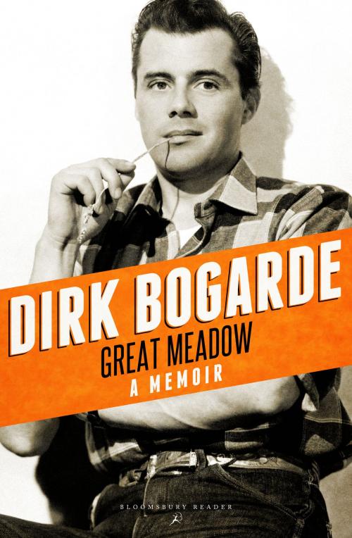 Cover of the book Great Meadow by Dirk Bogarde, Bloomsbury Publishing