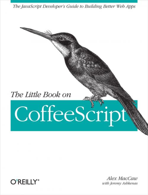 Cover of the book The Little Book on CoffeeScript by Alex MacCaw, O'Reilly Media